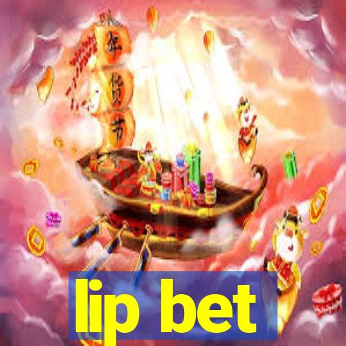 lip bet